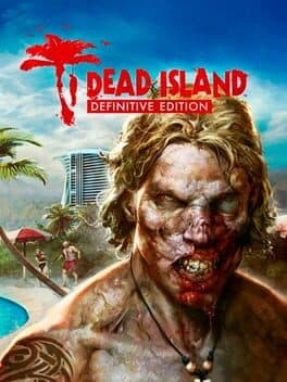 Capa de Dead Island Definitive Edition Xbox One Mídia Digital